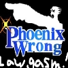 Phoenix Wrong - Lawgasm