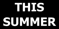 This Summer...
